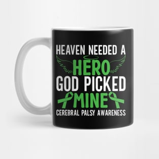 Cerebral Palsy Heaven Needed a Hearo God Picked Mine Mug